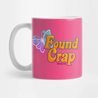 FOUND CRAP BUTTERFLY Mug
